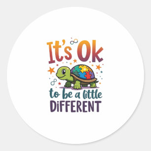 Autism Awareness It's Ok To Be A Little Different  Classic Round Sticker