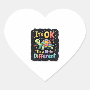 Autism Awareness It's Ok To Be A Little Different  Heart Sticker