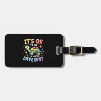 Autism Awareness It's Ok To Be A Little Different  Luggage Tag