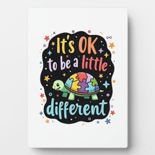 Autism Awareness It's Ok To Be A Little Different  Plaque