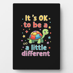 Autism Awareness It's Ok To Be A Little Different  Plaque