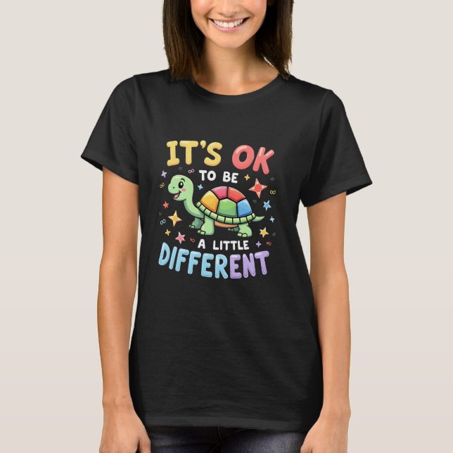 Autism Awareness It's Ok To Be A Little Different  T-Shirt (Front)