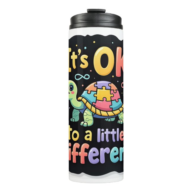 Autism Awareness It's Ok To Be A Little Different  Thermal Tumbler (Front)