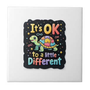 Autism Awareness It's Ok To Be A Little Different Tile