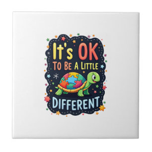 Autism Awareness It's Ok To Be A Little Different Tile