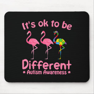 Autism Awareness Its Ok To Be Different Flamigo Wo Mouse Pad
