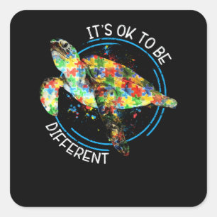 Autism Awareness Its Ok To Be Different Sea Turtle Square Sticker