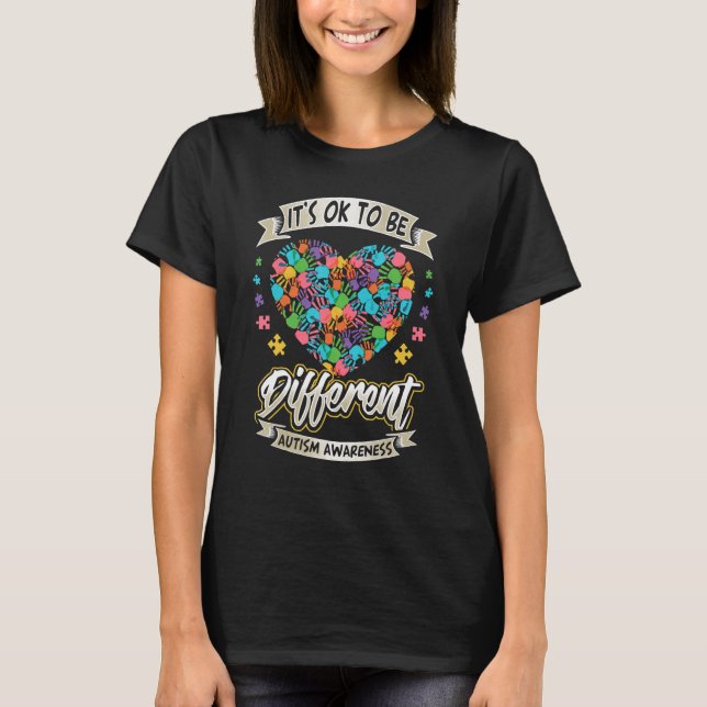 Autism Awareness   IT'S OK TO BE DIFFERENT T-Shirt (Front)