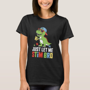 Autism Awareness Just Let Me 'Tism Meme Autistic D T-Shirt