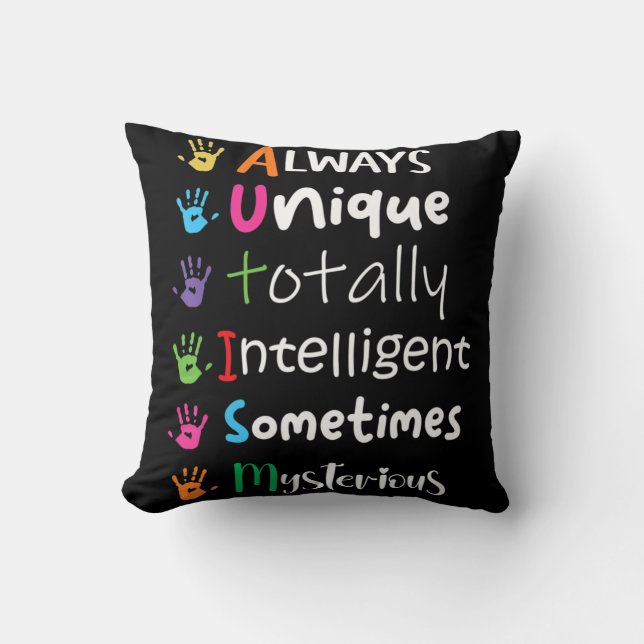 Autism Awareness Kindness  Always Unique Totally  Cushion (Front)