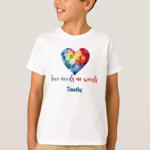 Autism Awareness Love Need No Words Personalise T-Shirt
