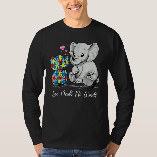 Autism Awareness Love Needs No Words Elephant Supp T-Shirt (Front)