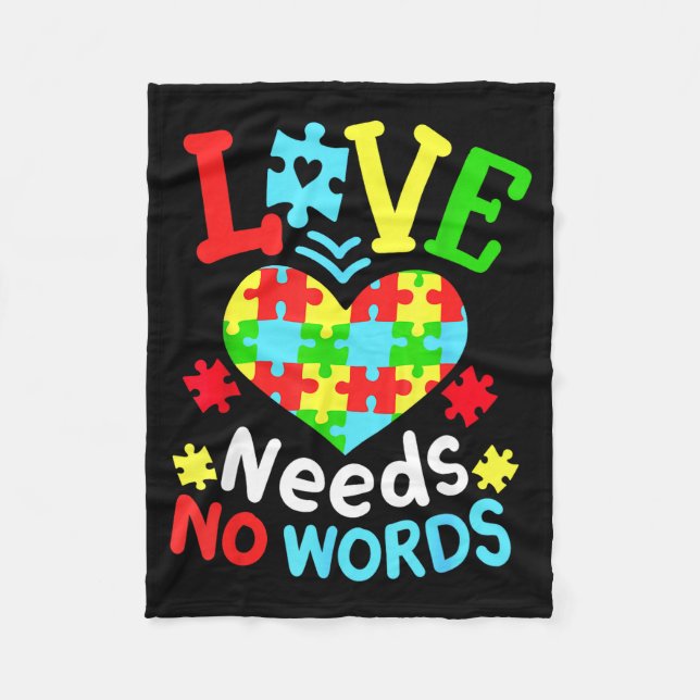 Autism Awareness Love Needs No Words  Fleece Blanket (Front)