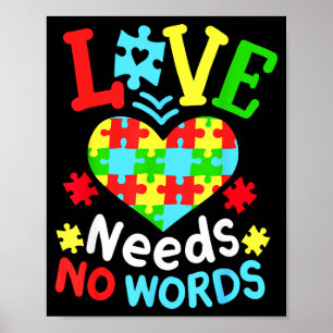 Autism Awareness Love Needs No Words Poster