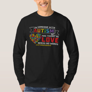 Autism Awareness Love Needs No Words Support Autis T-Shirt