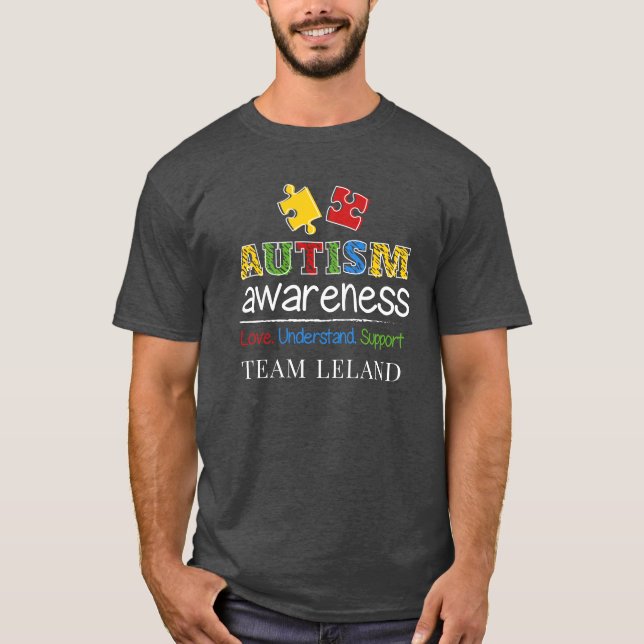 Autism Awareness Love Understand Support Custom T-Shirt (Front)