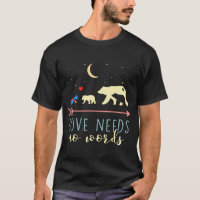 Autism Awareness - Mama Bear Love Needs No Words
