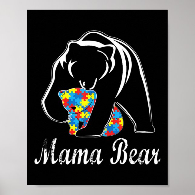 Autism Awareness Mama Bear Support Autistic Adults Poster (Front)