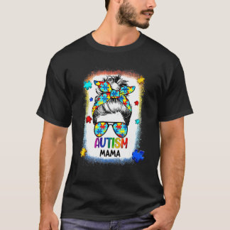 Autism Awareness Mama Life Messy Bun Bleached Moth T-Shirt