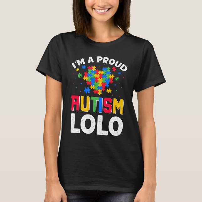 Autism Awareness Matching Family I'm a Proud Autis T-Shirt (Front)
