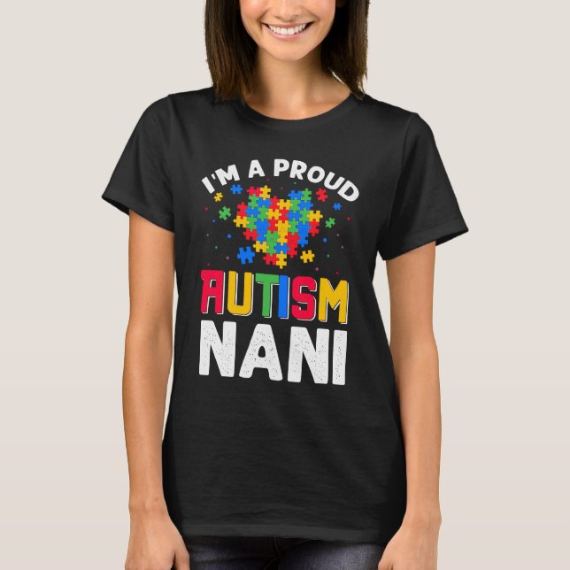 Autism Awareness Matching Family I'm a Proud Autis T-Shirt (Front)
