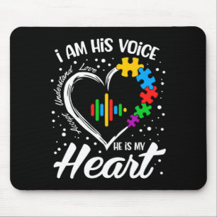 Autism Awareness Mom I Am His Voice He Is My Hear  Mouse Pad