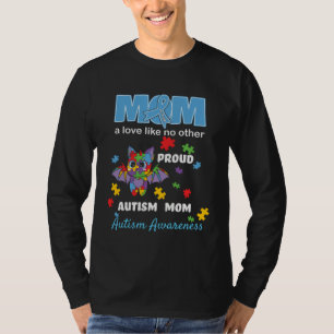 Autism Awareness Mom Kids Mother Love Proud Autism T-Shirt