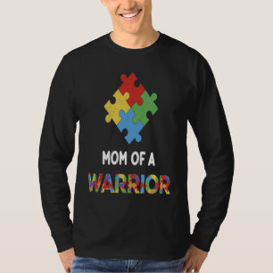 Autism Awareness Mom Of A Warrior Autistic Kids Aw T-Shirt