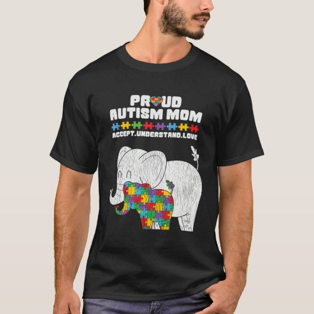 Autism Awareness Mom Proud Autistic Son Daughter E T-Shirt (Front)