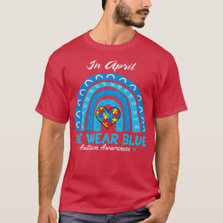 Autism Awareness Month Blue Rainbow T-Shirt
