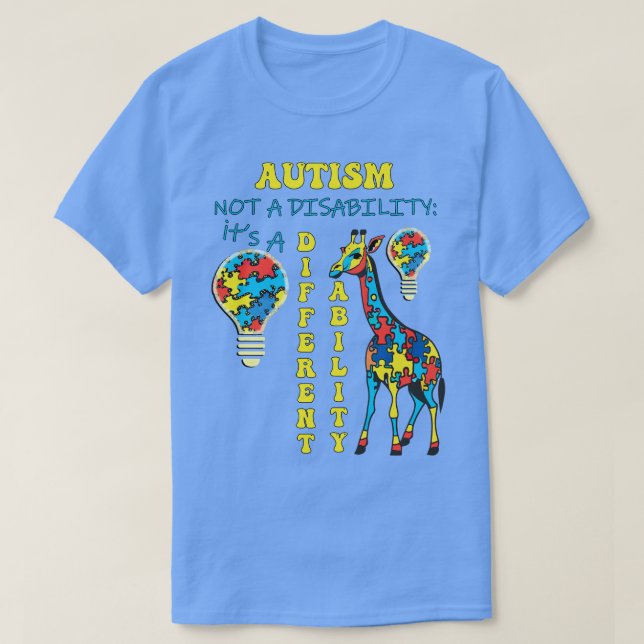 Autism Awareness Month Not A Disability Its A Diff T-Shirt (Design Front)