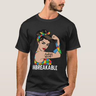 Autism Awareness Mother Mum Unbreakable Strong Wom T-Shirt