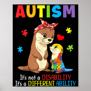 Autism Awareness Mother Otter Different Ability Pu Poster