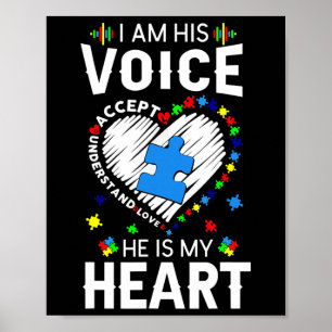 Autism Awareness Mum I Am His Voice He Is My Heart Poster
