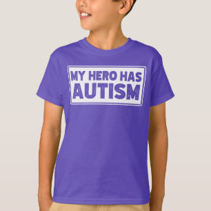 Autism Awareness, My Hero Has Autism, Autism Quote T-Shirt