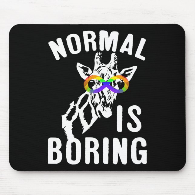 Autism Awareness Normal Is Boring Infinity Symbol  Mouse Pad (Front)