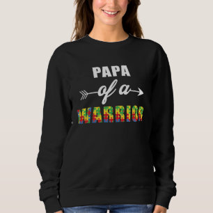 Autism Awareness Papa Of A Warrior Familly Matchin Sweatshirt