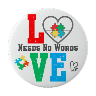 Autism Awareness pin Love needs no words