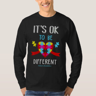 Autism Awareness Quote It's Ok To Be Different T-Shirt