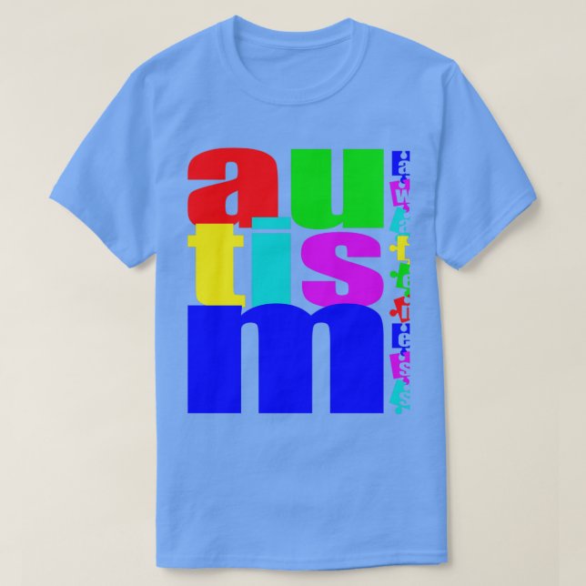 Autism Awareness QUOTES Autism Day Gift Autist 4 T-Shirt (Design Front)