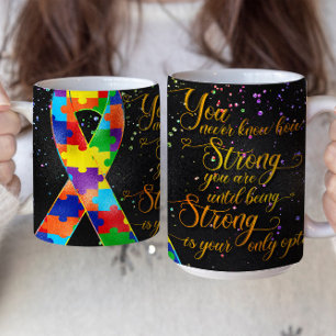 Autism Awareness Ribbon Mug - You Never Know How