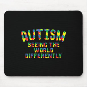 Autism Awareness - Seeing The World Autistic Kids  Mouse Pad
