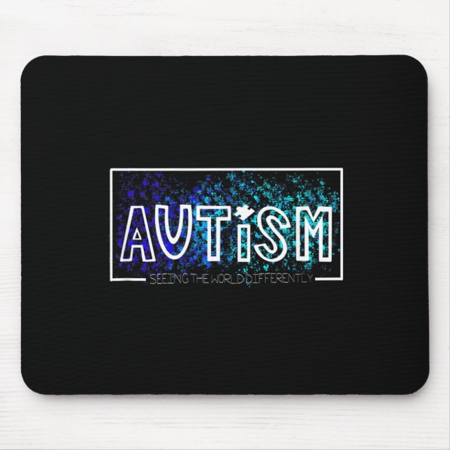 Autism Awareness - Seeing the World Differently Mouse Pad (Front)
