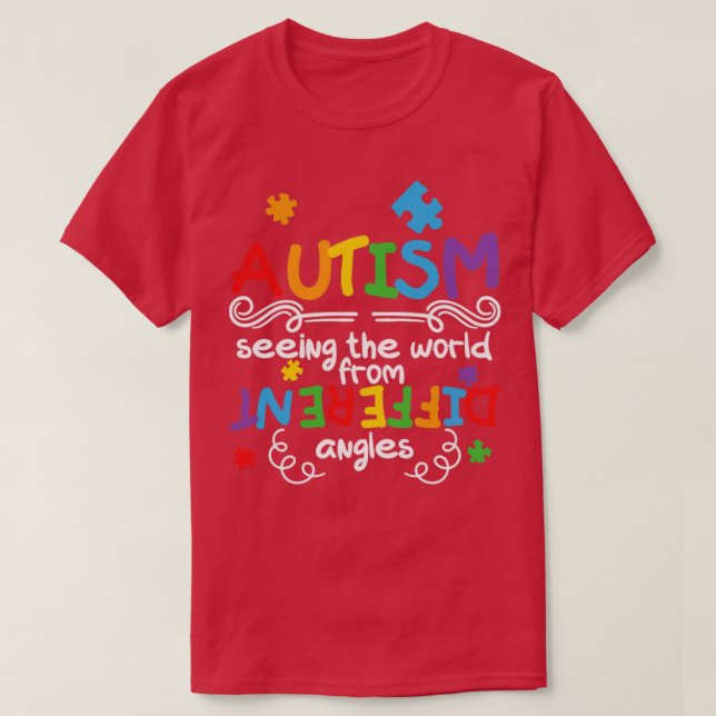 Autism Awareness Seeing the World from a Different T-Shirt (Design Front)