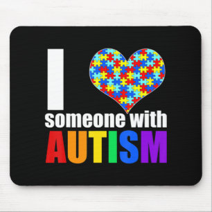 Autism Awareness Shirt Autism Mum I Love Someone w Mouse Pad