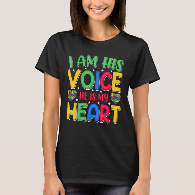 Autism Awareness Shirt for Mom I Am His Voice He I (Front)