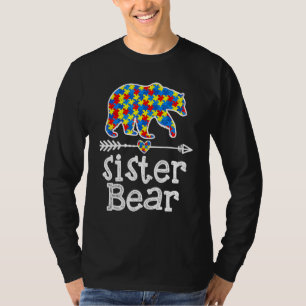 Autism Awareness Sister Bear Support Autistic Adul T-Shirt
