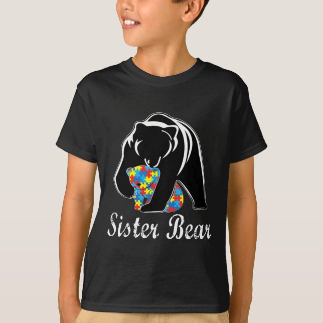 Autism Awareness Sister Bear Support Autistic Adul T-Shirt (Front)