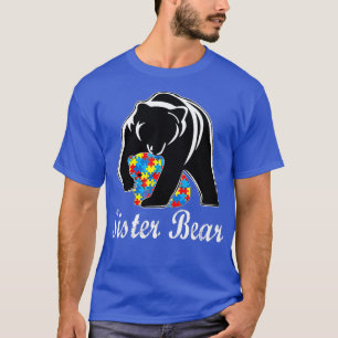 Autism Awareness Sister Bear Support Autistic Adul T-Shirt