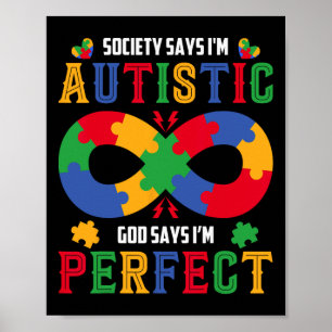 Autism Awareness Society Say Im Autistic God Says  Poster